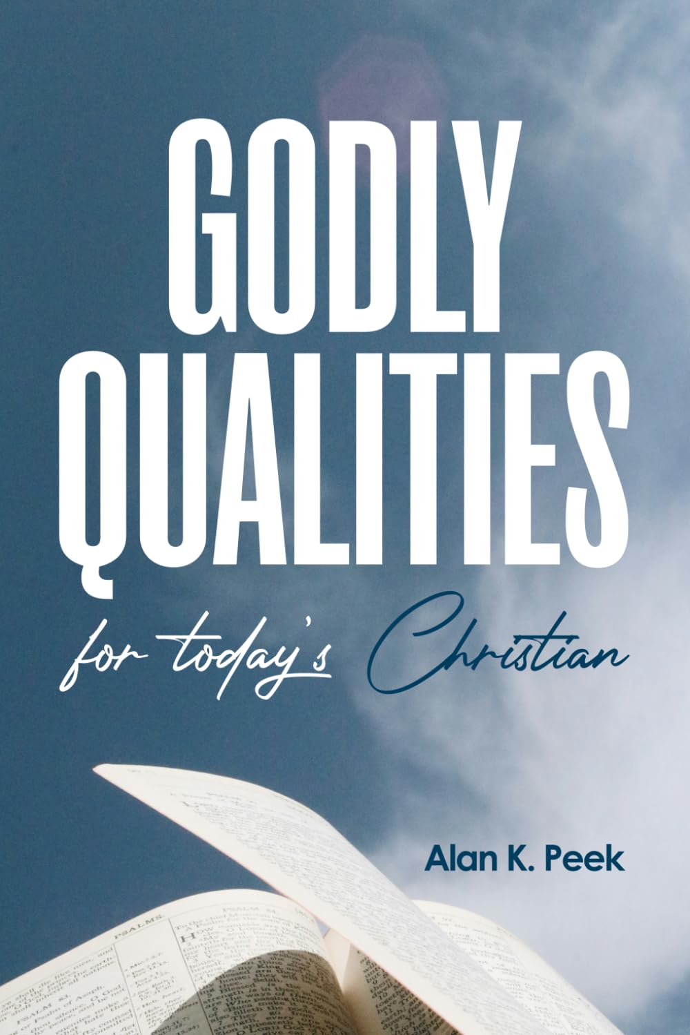 GODLY QUALITIES FOR TODAY’S CHRISTIAN
