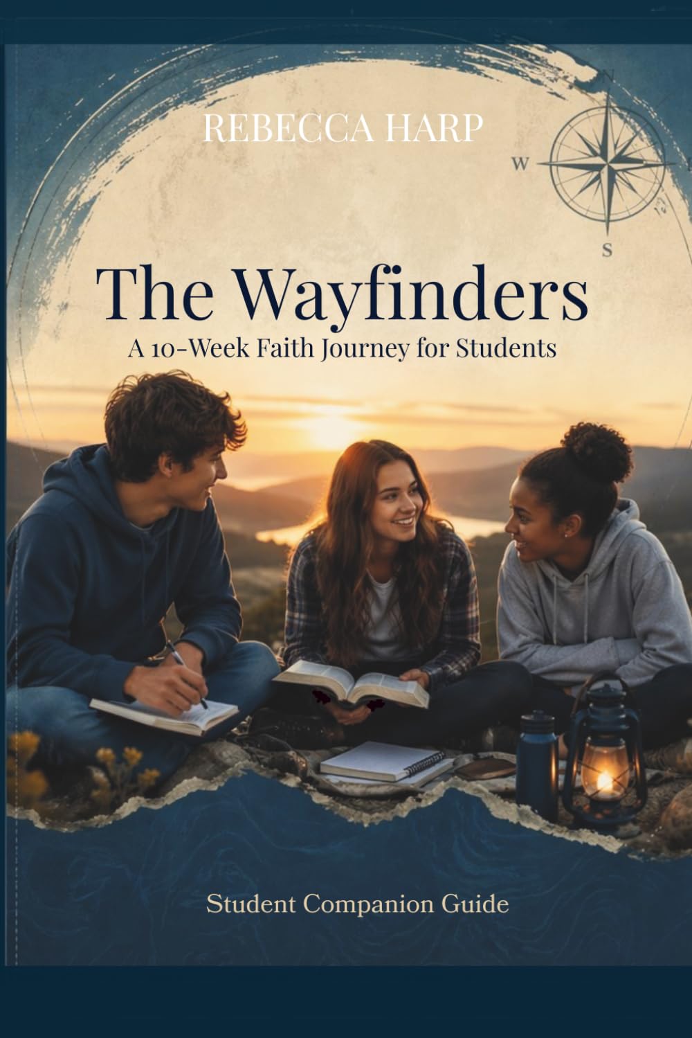 The Wayfinders: A 10-Week Faith Journey for Students, Student Companion Guide