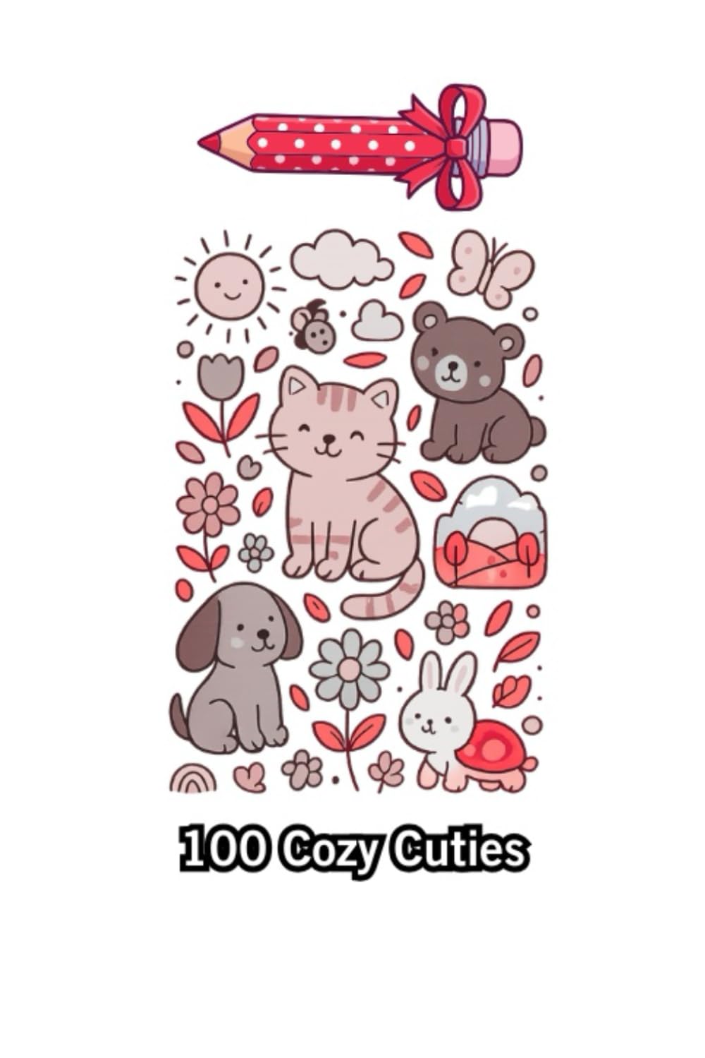 100 Cozy Cuties: Bold and Easy Coloring Book for Kids and Adults: 100 Cozy Cuties: Simple and Big Designs for Relaxation
