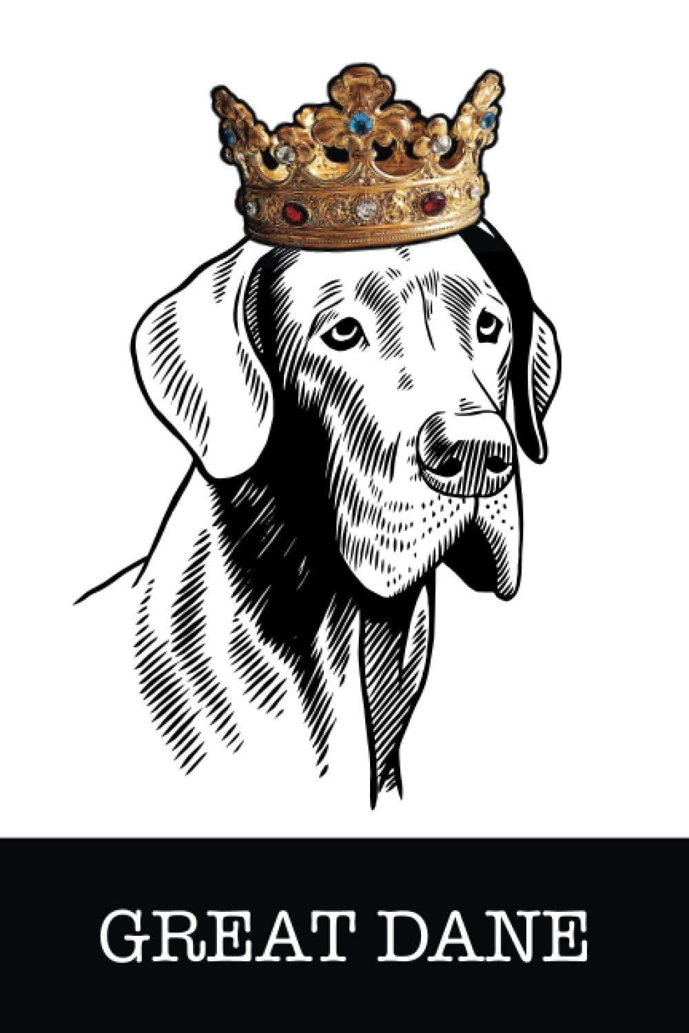 Great Dane: Great Dane King/Queen Wearing Crown Notebook Journal