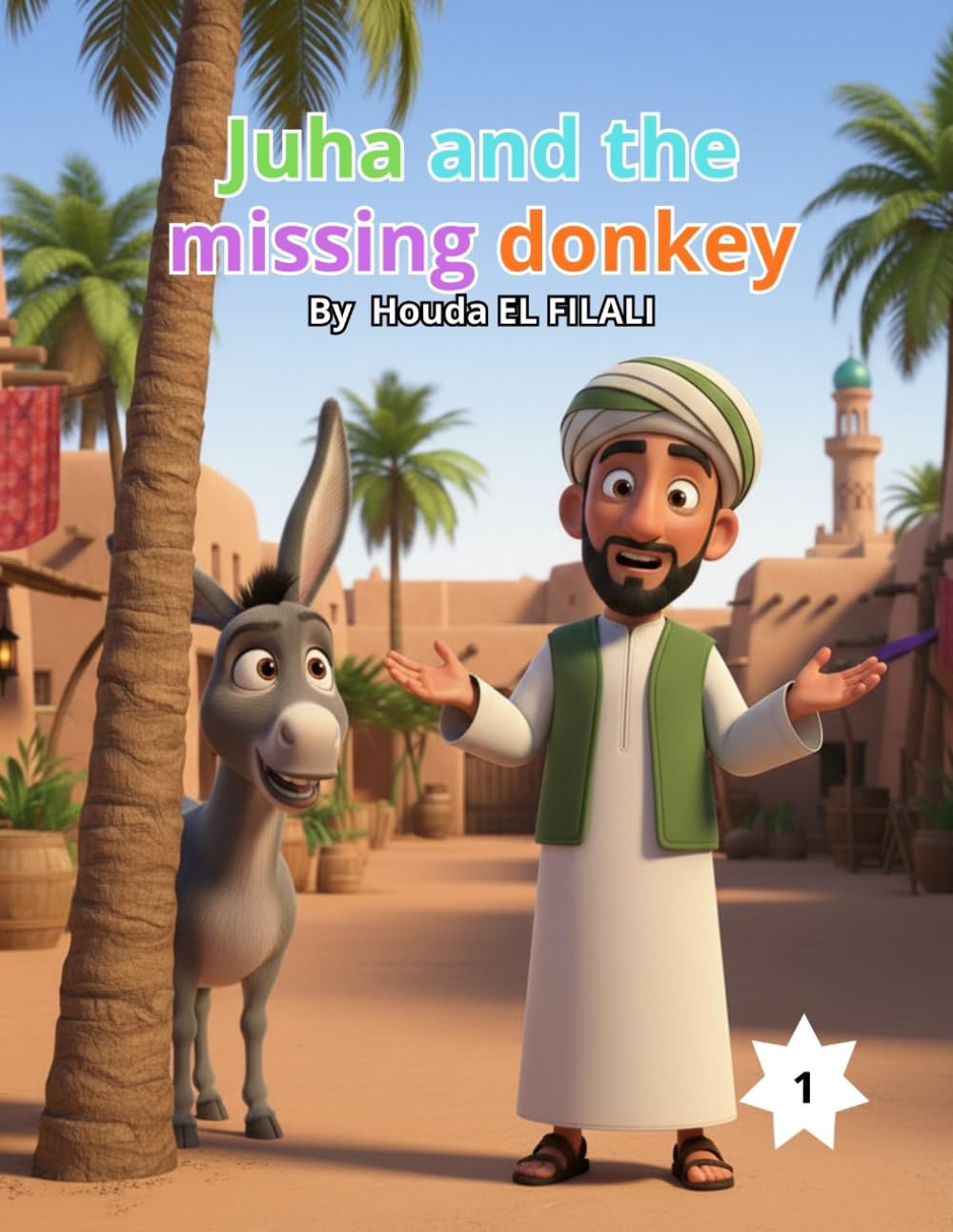 JUHA AND THE MISSING DONKEY : a funny folktale for kids (JUHA AND HIS DONKEY ADVENTURES)