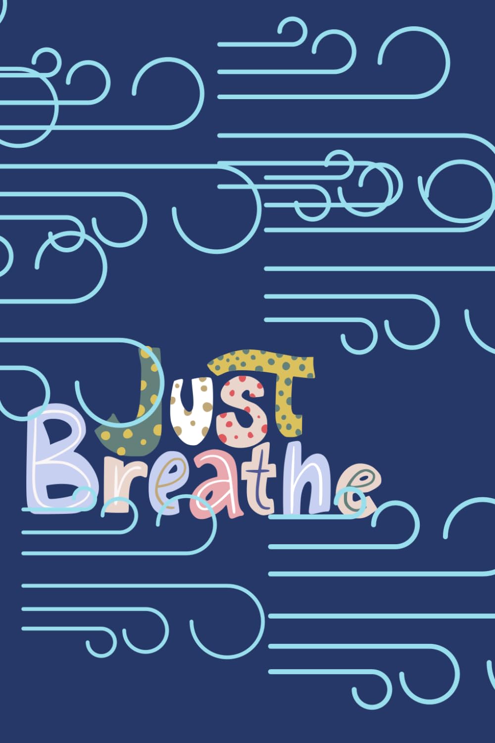 Just Breathe