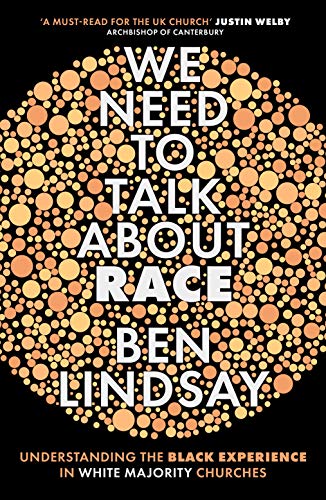  We Need To Talk About Race: Understanding the Black Experience in White Majority Churches (English E Livre PDF Gratuit