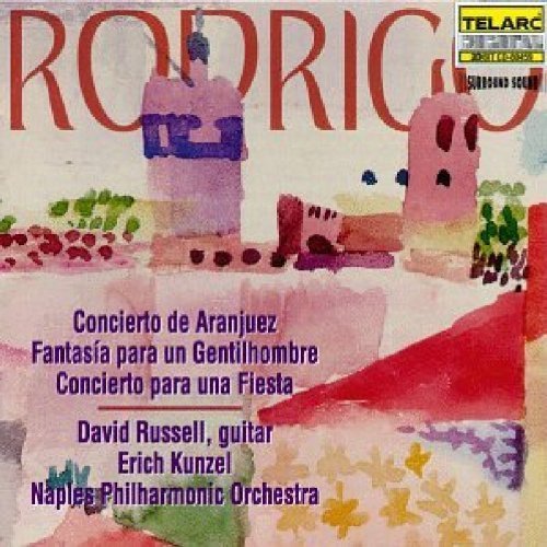 Rodrigo Concierto De Aranjuez by Russell, Kunzel, Napls (1997) Audio