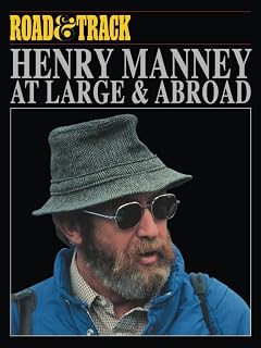 Road & Track Henry Manney At Large and Abroad
