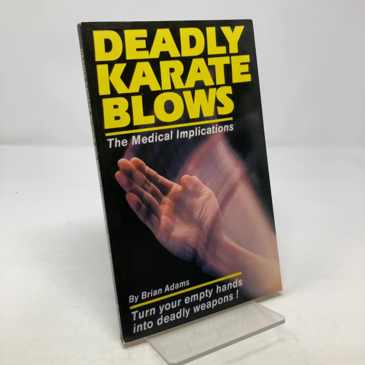 Deadly Karate Blows: The Medical Implications (Unique Literary Books of the World)