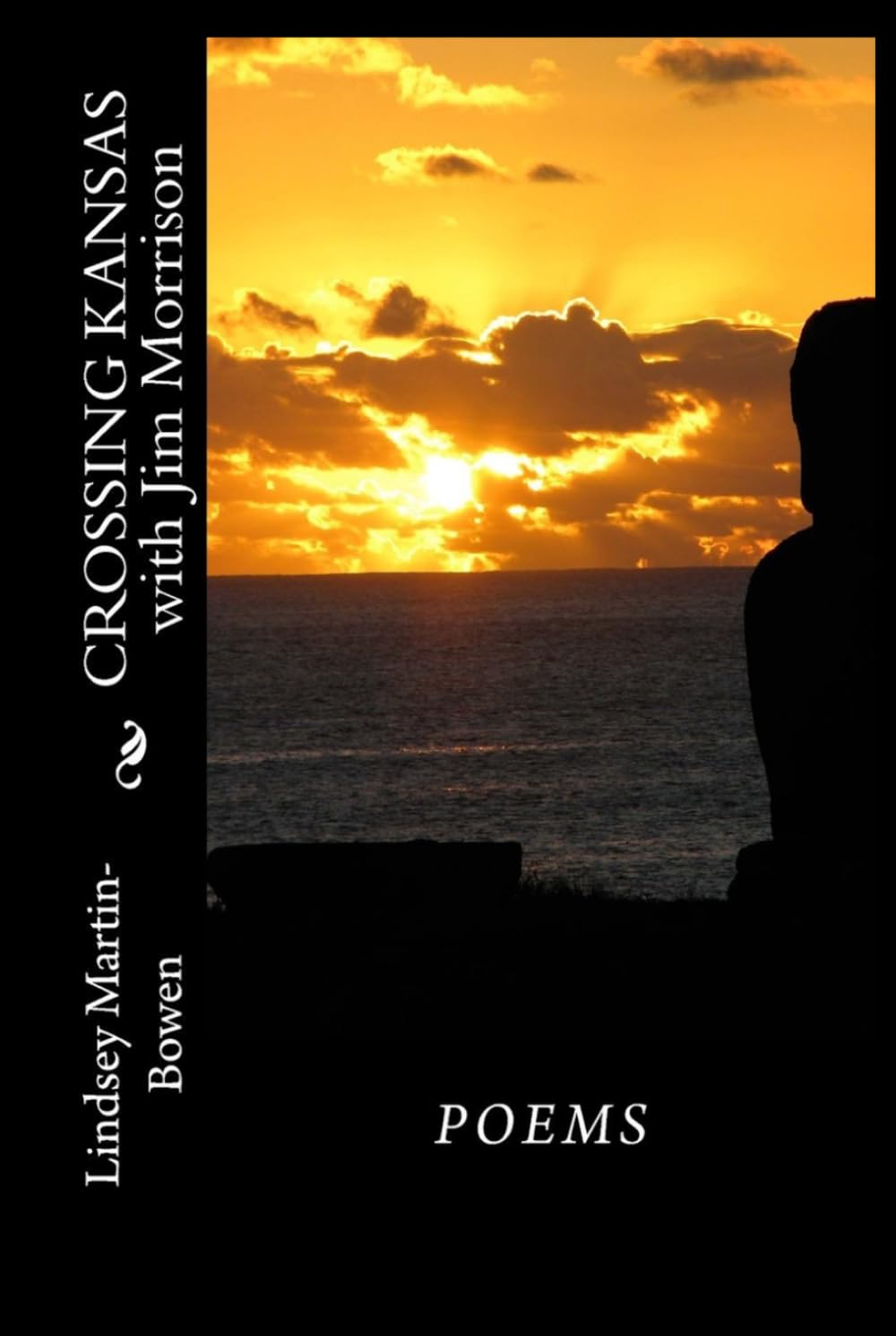 CROSSING KANSAS with Jim Morrison: Poems (The JIM MORRISON Series)