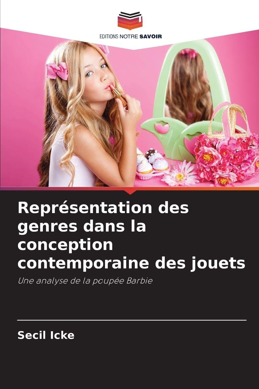 Représentation des genres dans la conception contemporaine des jouets: Une analyse de la poupée Barbie