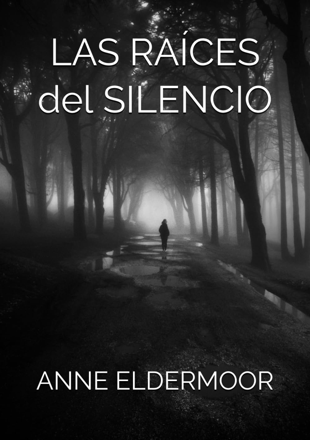 LAS RAÍCES DEL SILENCIO