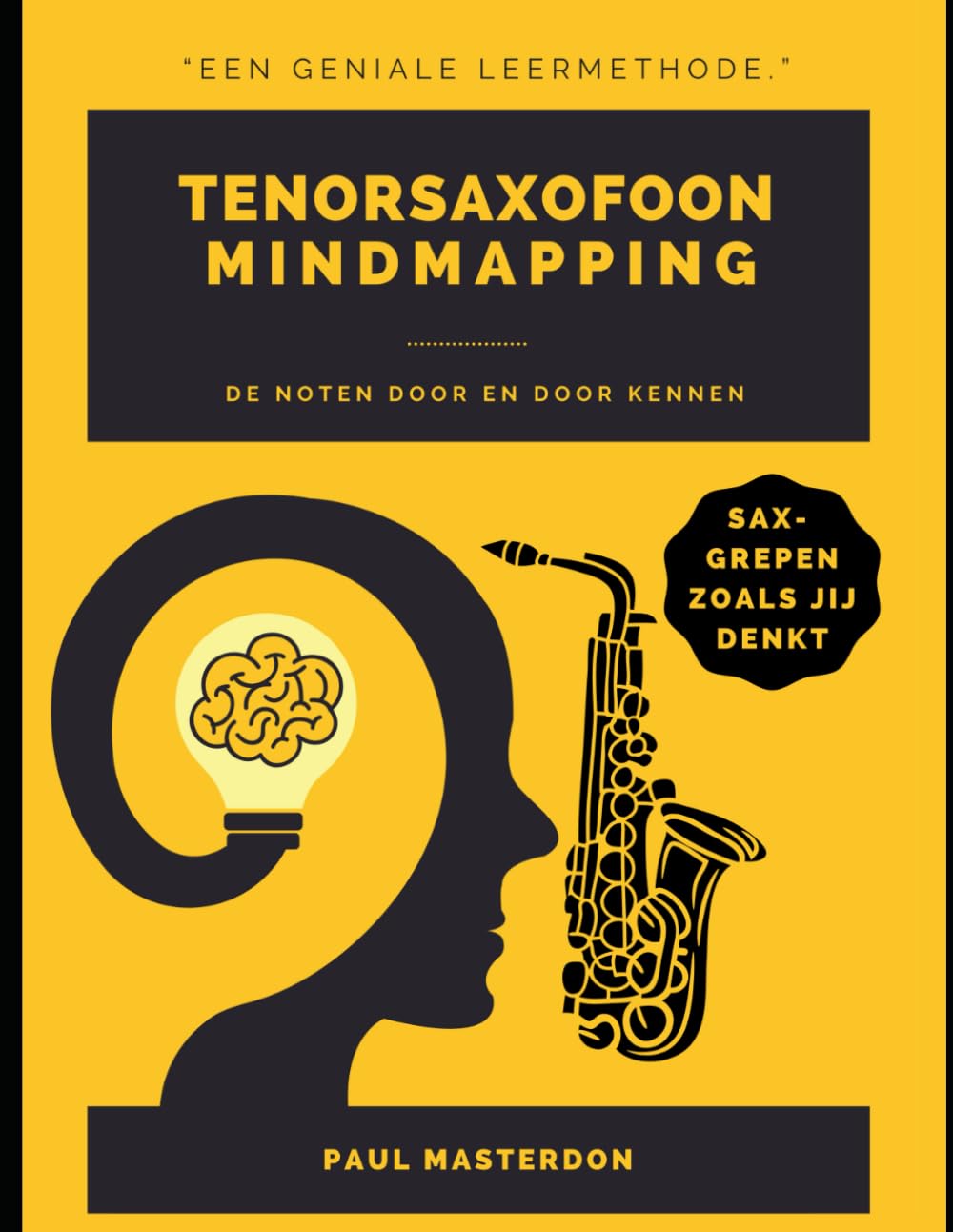 Tenorsaxofoon Mindmapping - Saxgrepen snel en eenvoudig leren en onthouden