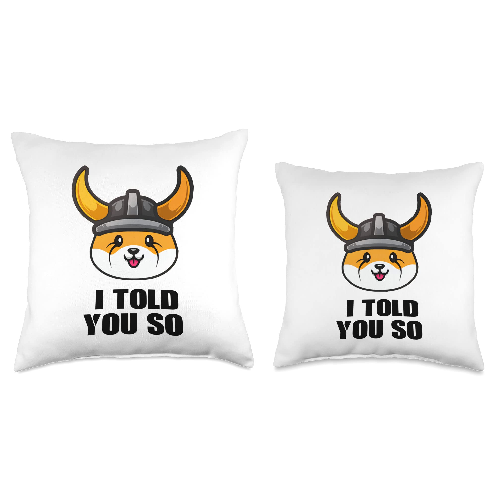 Amazon.com: Floki Crypto HODL Apparel Crypto I Told You So Funny Floki -  Almohada de criptomoneda, 18.0 x 18.0 in, multicolor : Hogar y Cocina