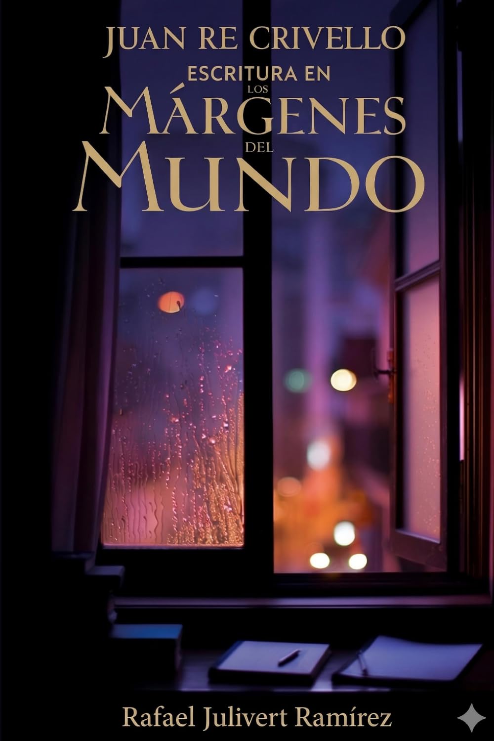 Juan Re Crivello: escritura en los margenes del mundo.