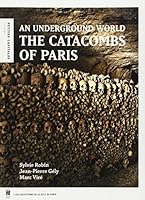 The catacombs of Paris 2759602664 Book Cover