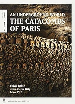 Paperback the catacombs of paris (ang): AN UNDERGROUND WORLD Book