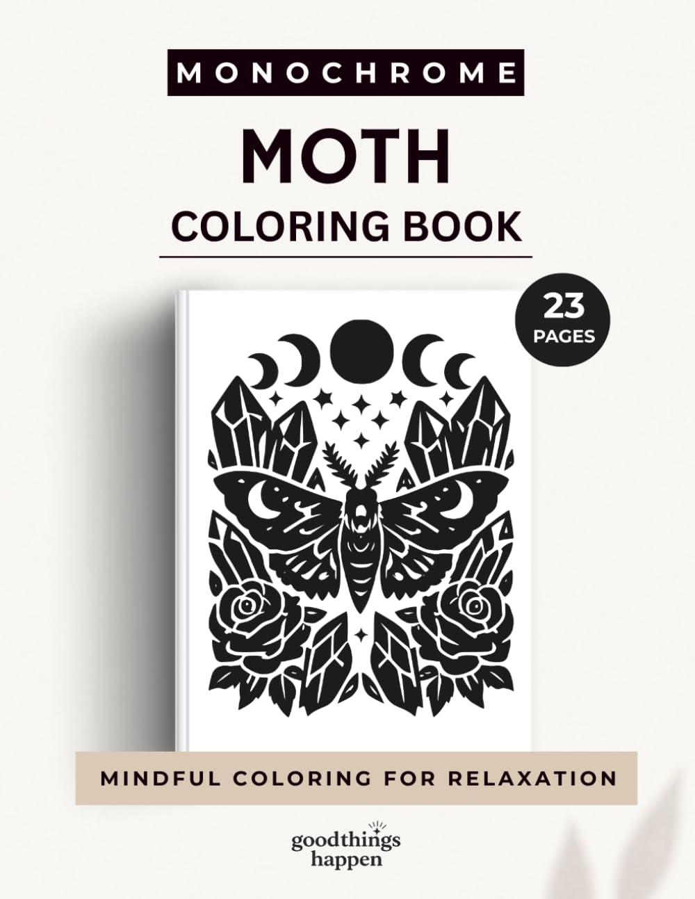 Monochrome Moths Coloring Book: Mystical Moths, Moonlit Designs and Gothic Nature Scenes to Color (Monochrome Coloring Collection)