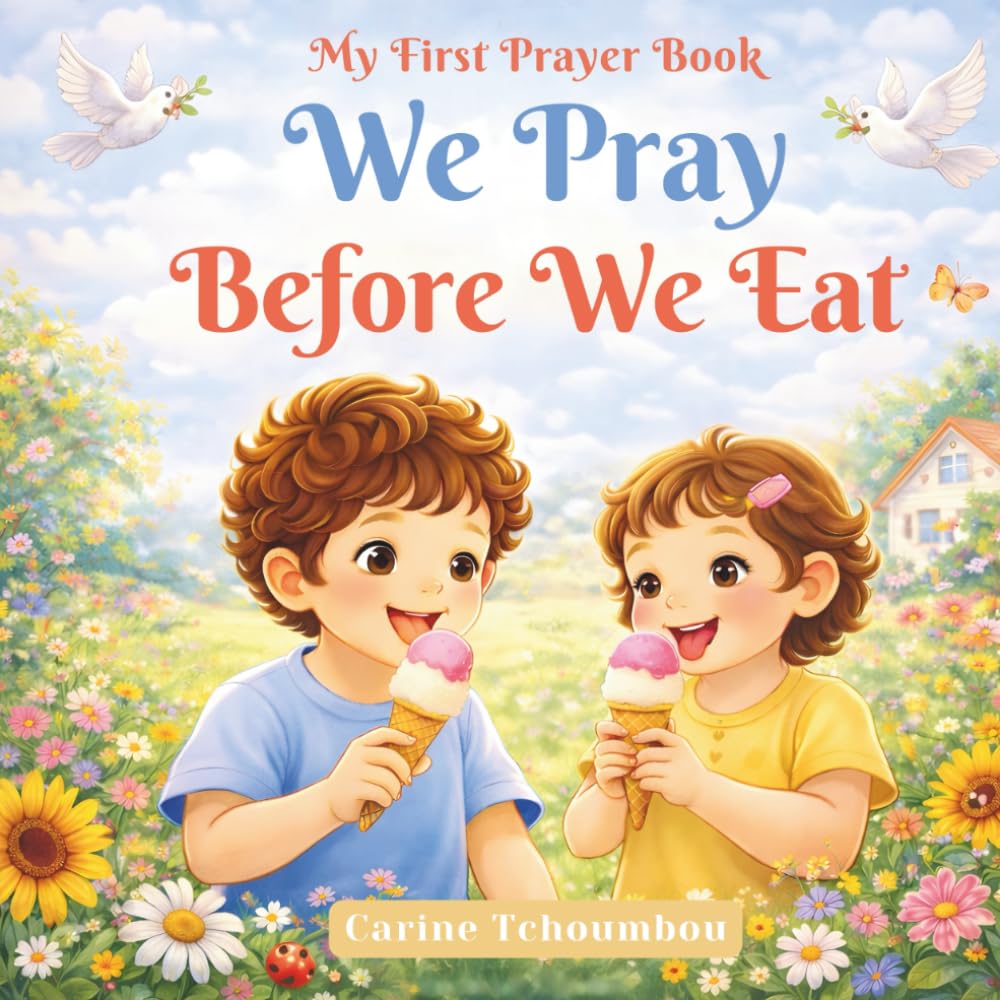 We Pray Before We Eat