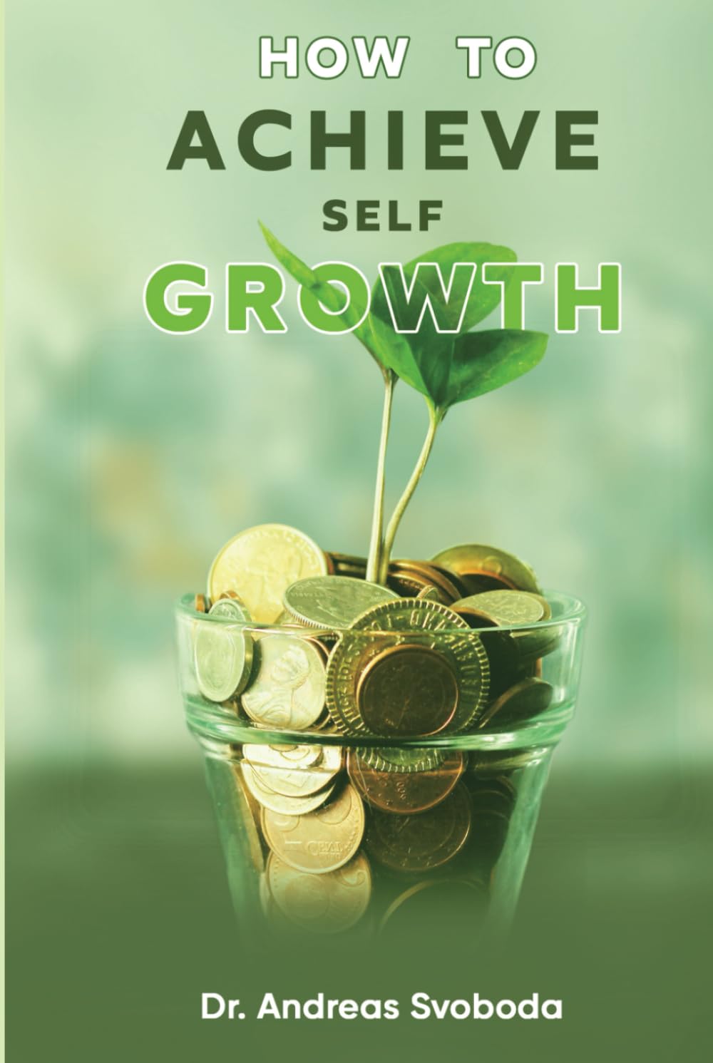 How to Achieve Self Growth