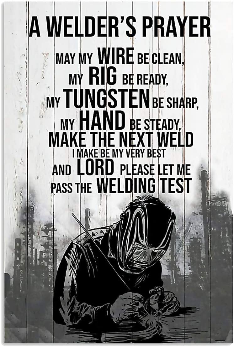 rayprint A Welder's Prayer Metal Tin Signs Welding Printing Posters Inspirational Studio Plaque Aluminum Sign Wall Art Decor Welder Home Room 8x12 Inches