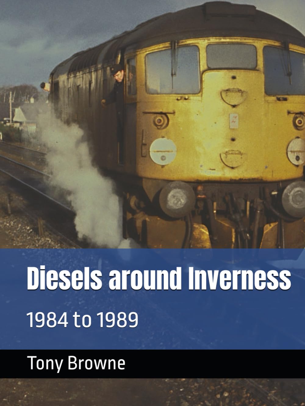 Diesels around Inverness: 1984 to 1989