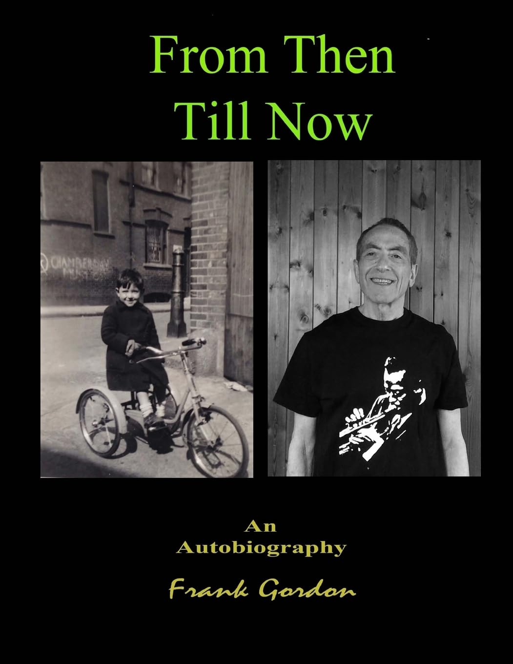From Then Till Now An Autobiography