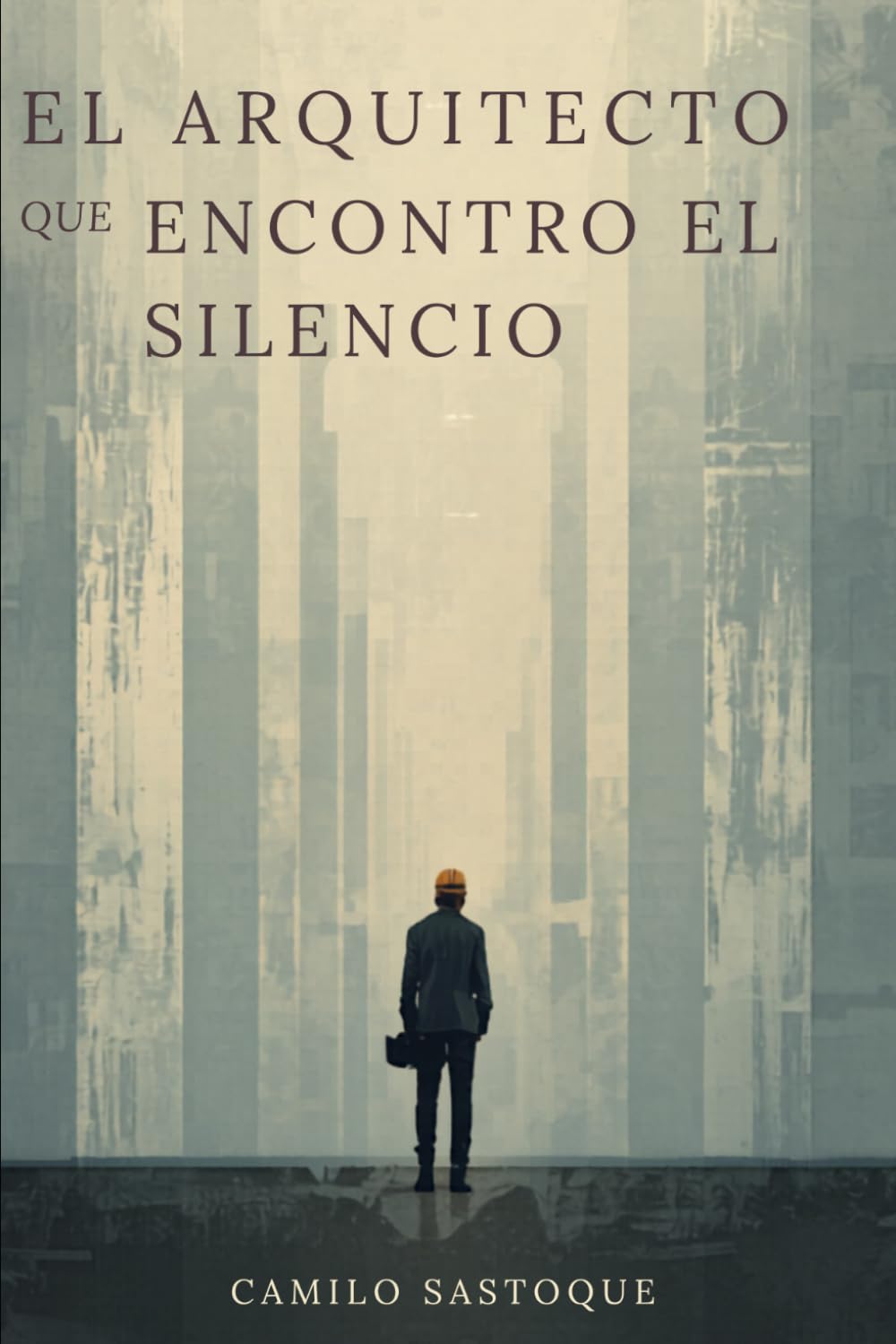 EL ARQUITECTO QUE ENCONTRO EL SILENCIO