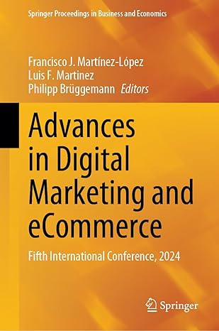 Advances in Digital Marketing and eCommerce: Fifth Inteational Conference, 2024 (Springer Proceedings in Business and Economics)-Wow! eBook