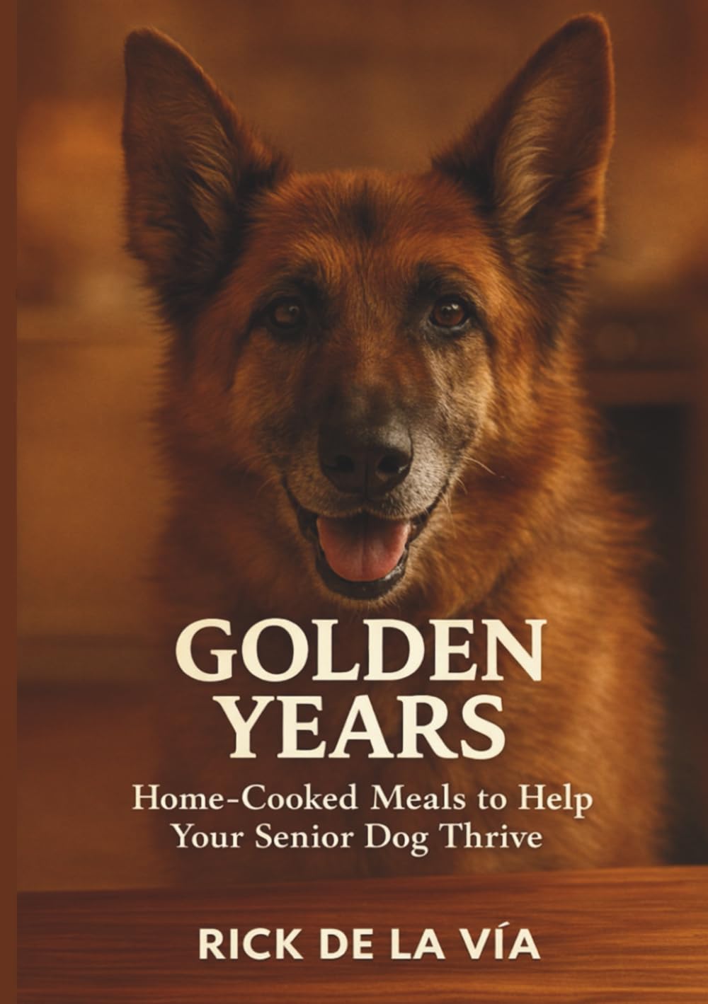 Golden Years: The Homemade Nutrition Guide to Revitalize Your Senior Dog