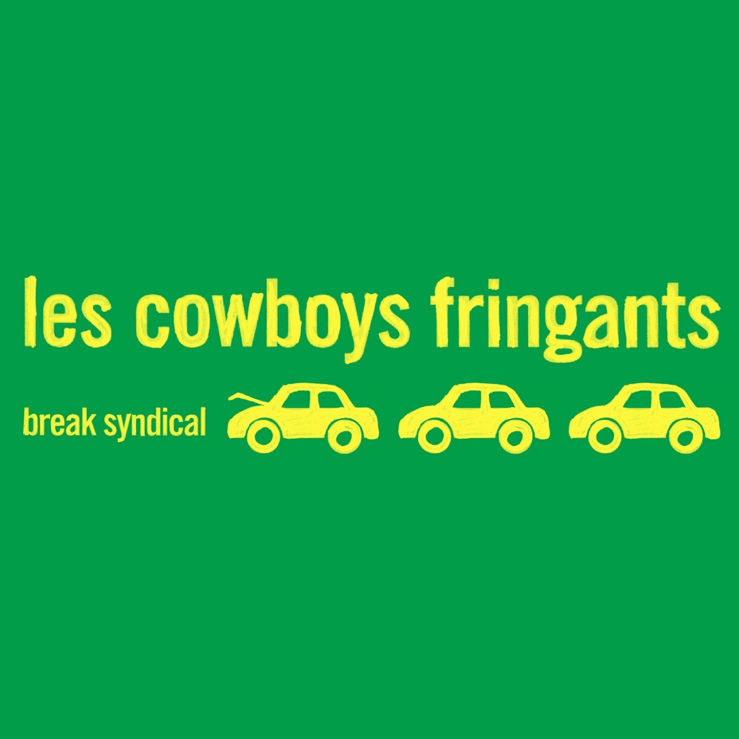 Break Syndical [Audio CD] Les Cowboys Fringants; Cowboys Fringants and Karl Tremblay