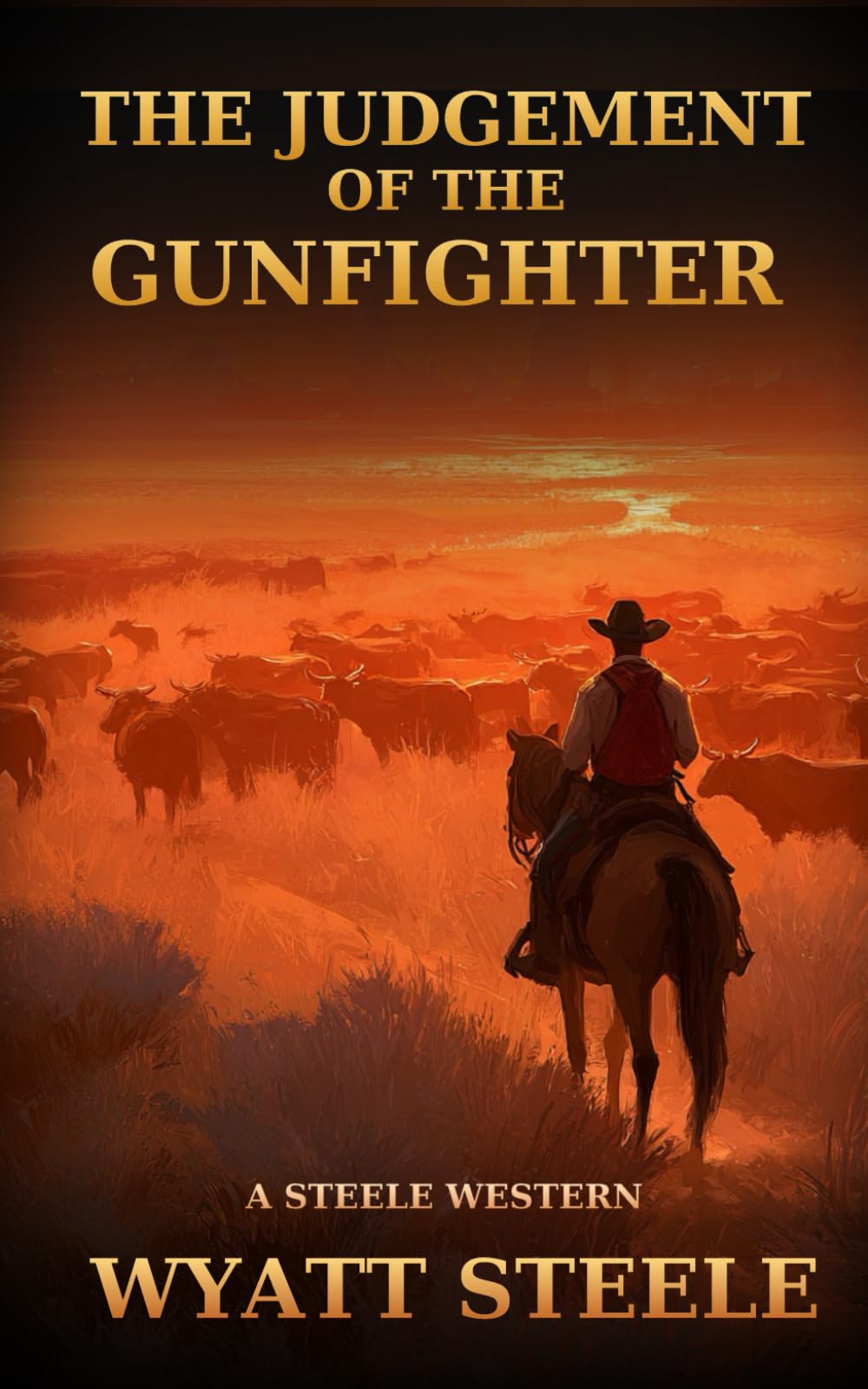The Judgement of the Gunfighter: A Classic Western Novel: 7 (A Gritty Western Action Series Featuring a Relentless Gunfighter)