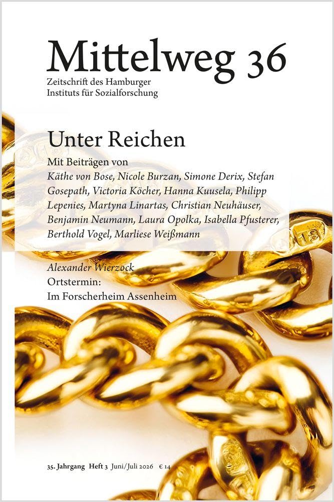 Unter Reichen: Mittelweg 36, Heft 3 Juni/Juli 2026