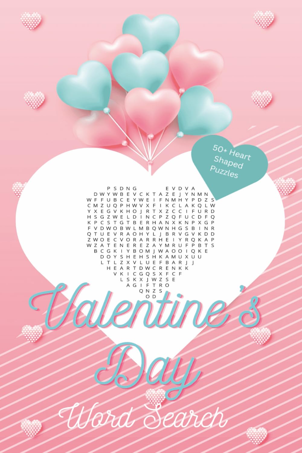 Valentine's Day Word Search - Heart Shaped Puzzles: A Cozy Valentine’s Day Word Search Puzzle Book with 50+ Heart-Shaped Puzzles and Solutions | Perfect for Travel or Home Relaxation