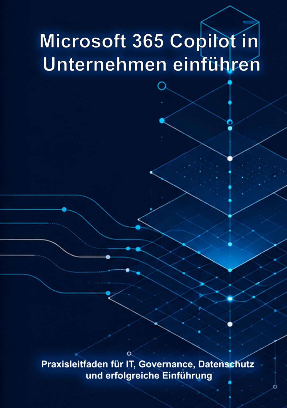 Microsoft 365 Copilot in Unternehmen einführen