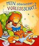  Mein allererster Vorleseschatz: Geschichten, Reime und Fingerspiele zum gemeinsamen Anschauen und Vorlesen