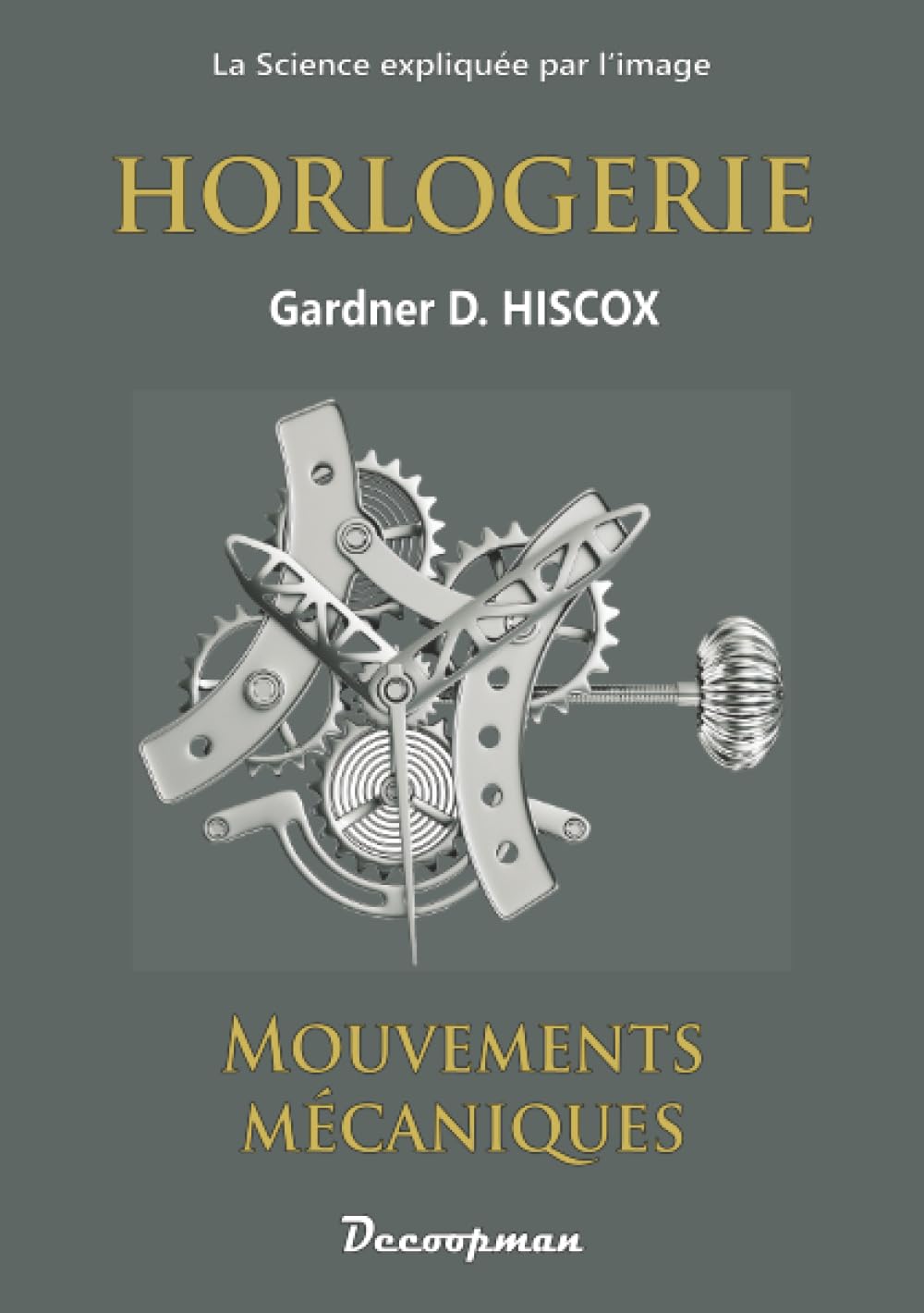 Horlogerie: Mouvements mécaniques