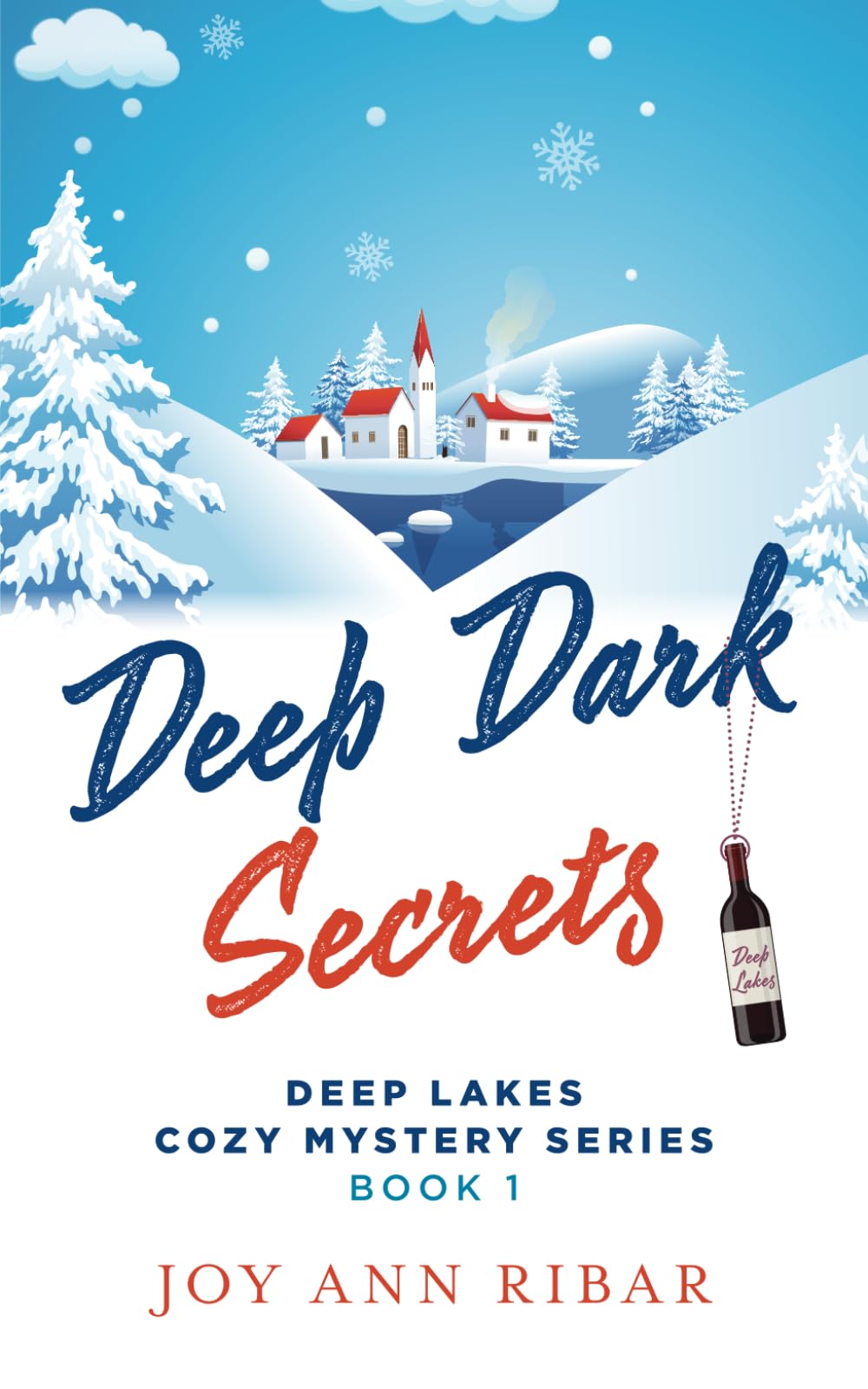Deep Dark Secrets (Deep Lakes Cozy Mysteries)
