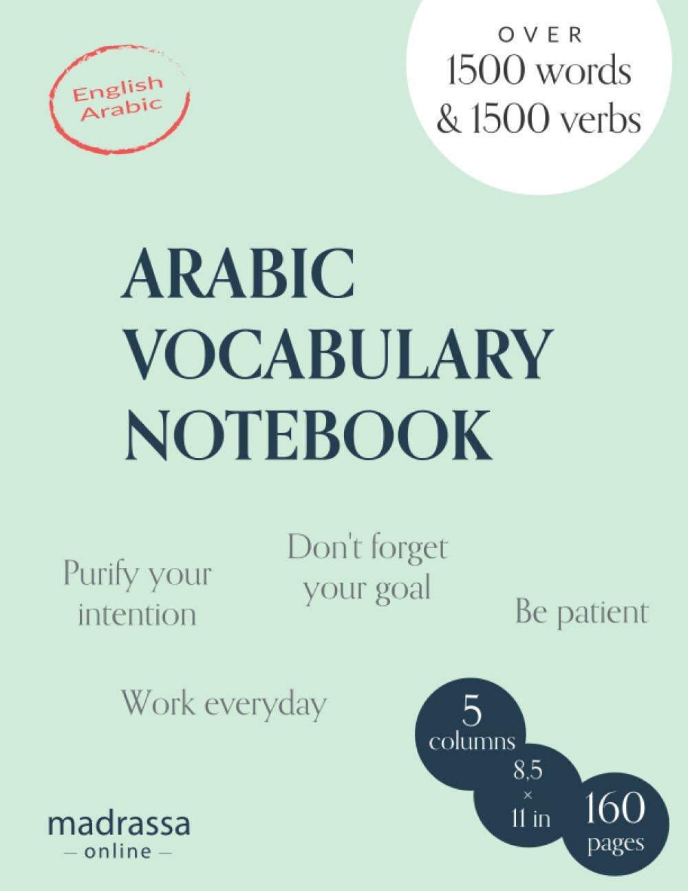 Arabic vocabulary notebook: 5 columns to memorize and revise over 3000 words and verbs, Learn Arabic language easier, Bilingual English/Arabic, Ruled book (Arabic Learning Books)