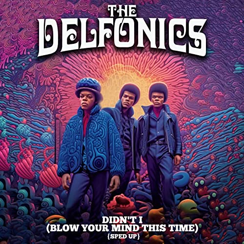 Didn't I (Blow Your Mind This Time) ReRecorded Sped Up by The
