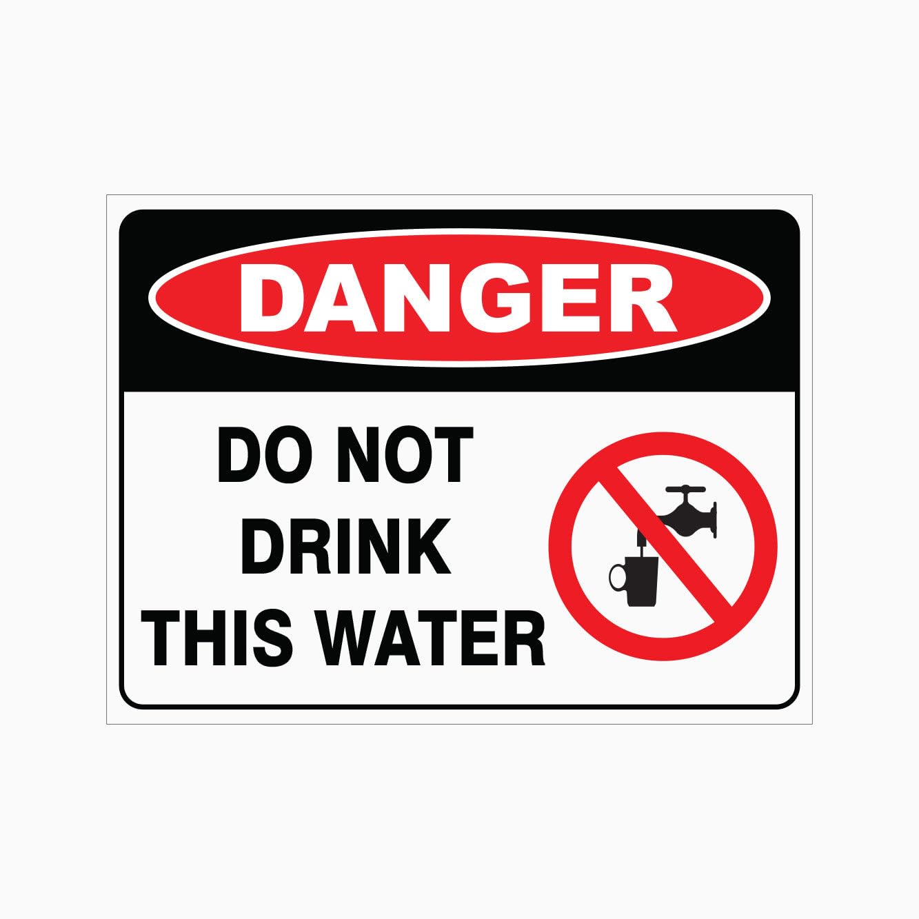 Danger Do Not Drink This Water Sign L9673, 12x8 Inch Metal Tin Sign, Public Area Warning Safety Sign