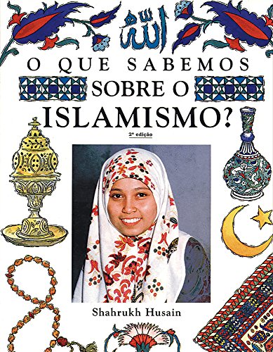 O que sabemos sobre o islamismo?