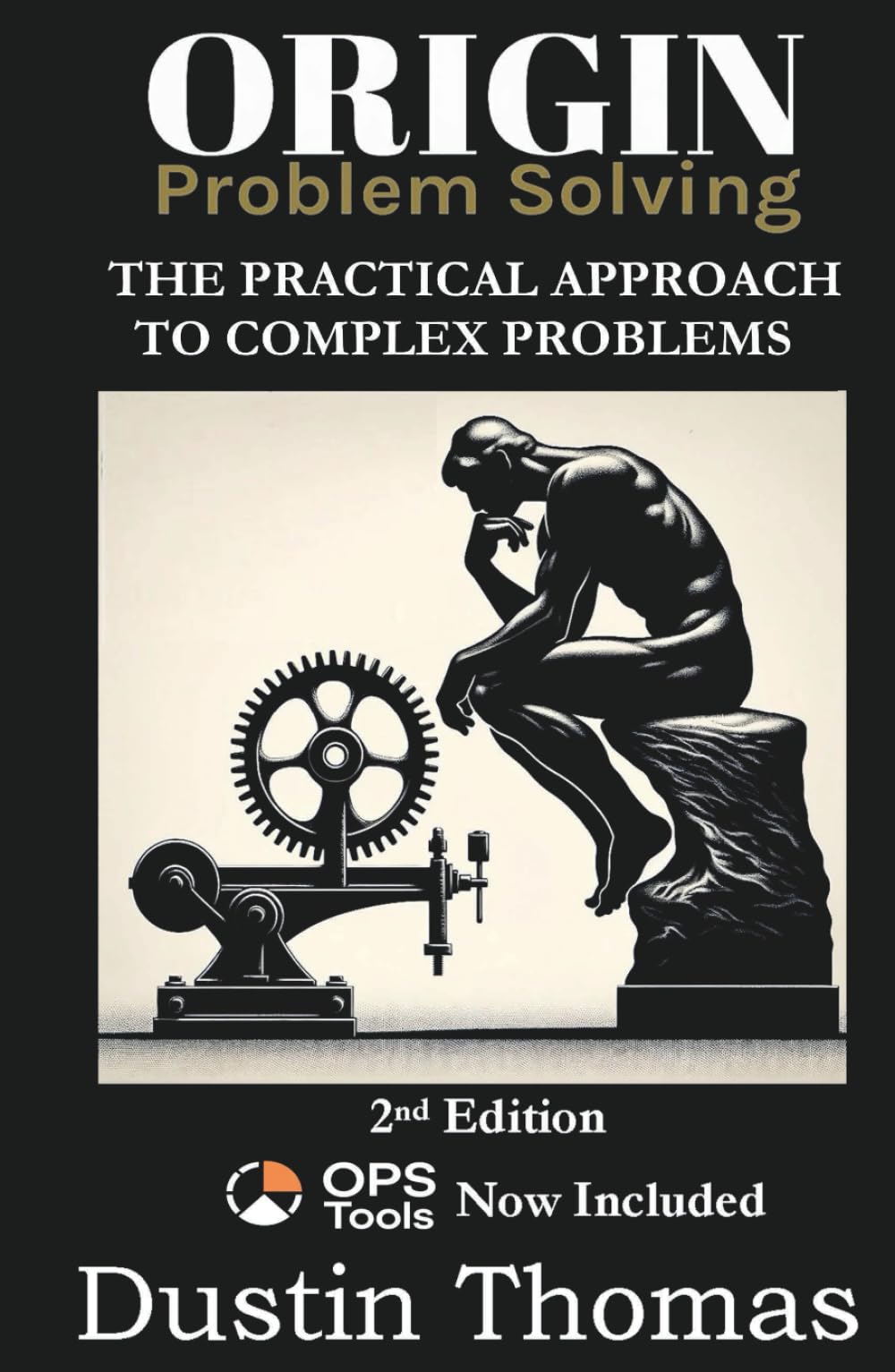 Origin Problem Solving: A Practical Approach to Complex Problems