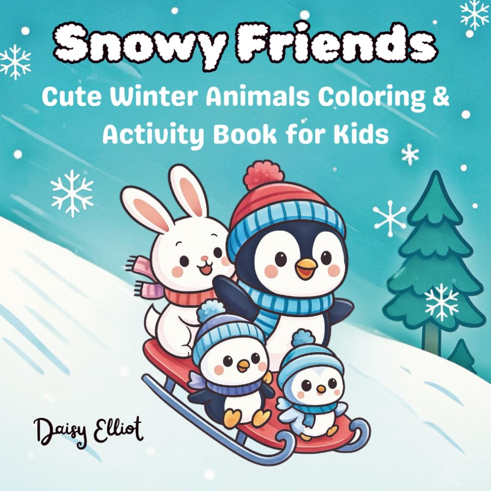 Snowy Friends: Cute Winter Animals Coloring & Activity Book for Kids