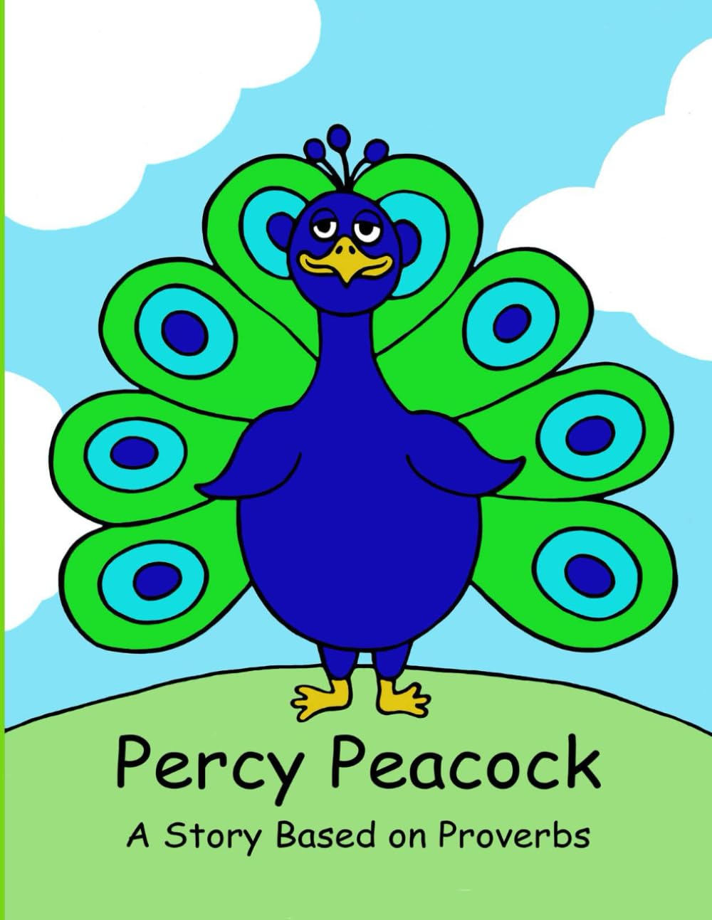 Percy Peacock: A story about Proverbs: Volume 3 (The Wise Owl's Library)