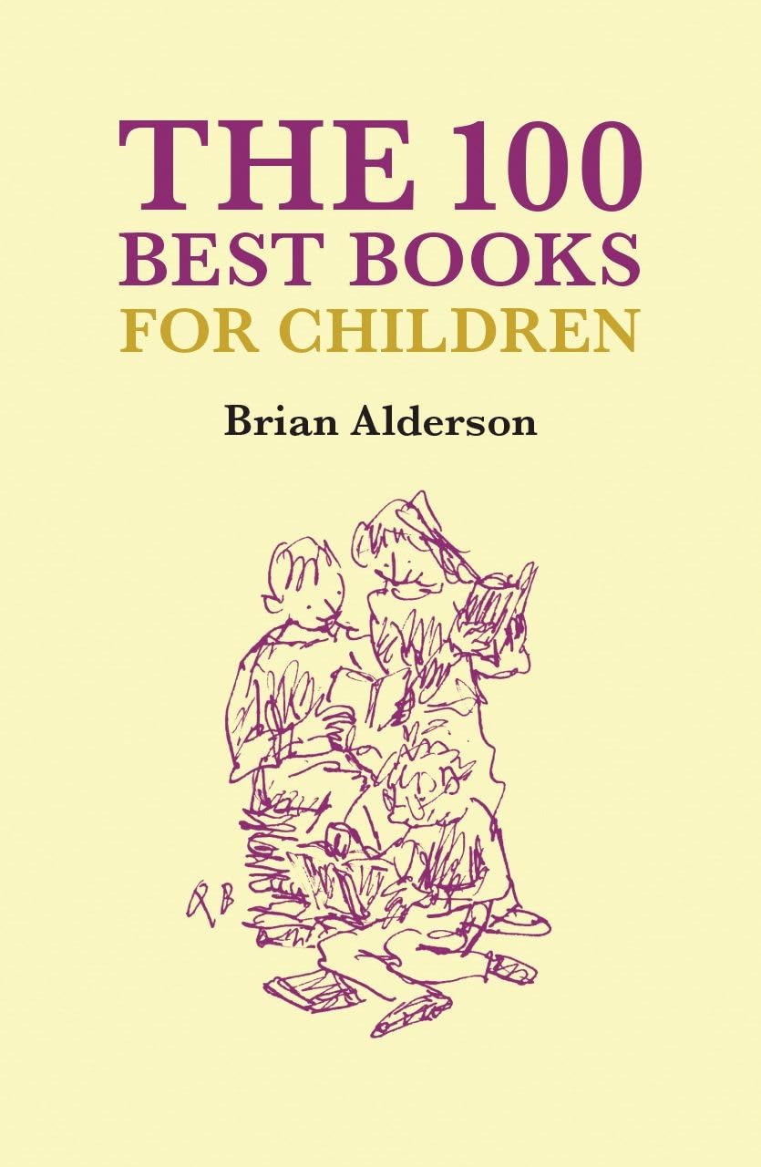 100 Best Children's Books (100 Best Books) By Brian Alderson