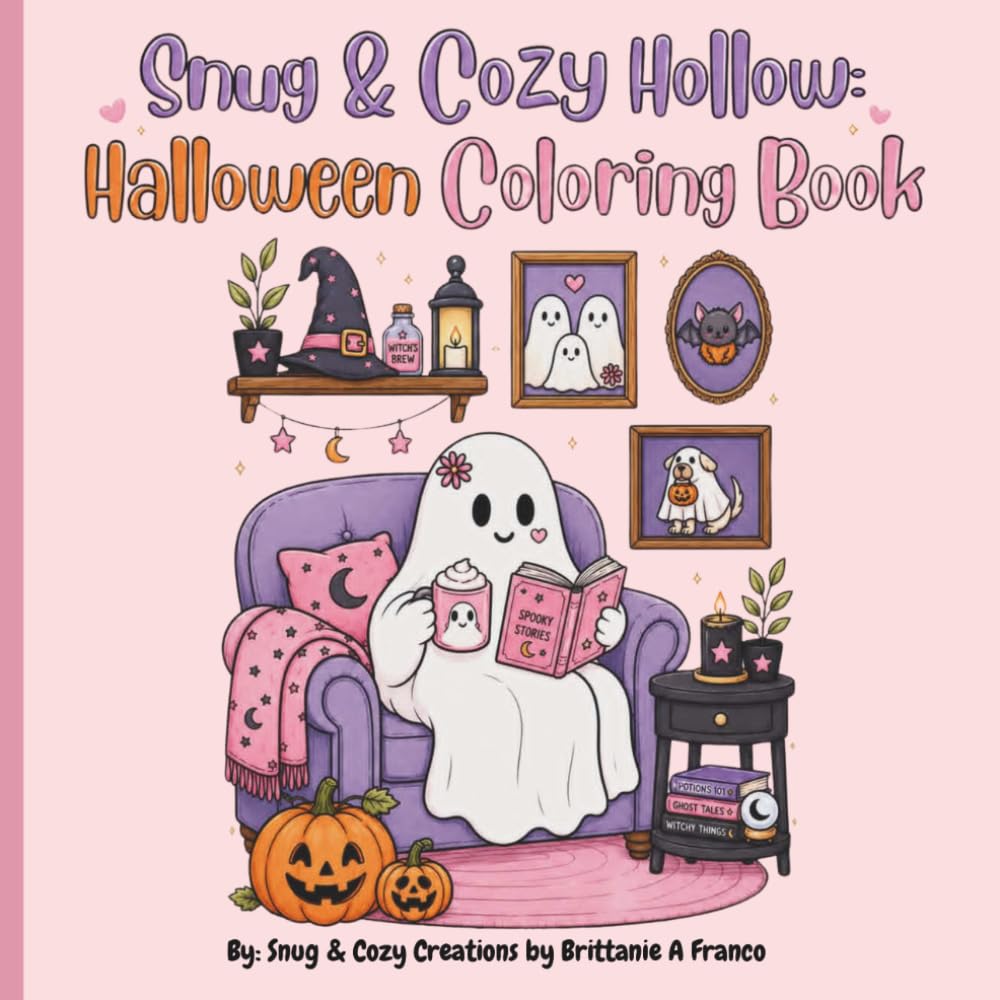 Snug & Cozy Hollow: Halloween Coloring Book: A Snug & Cozy creation for a Whimsical Ghoulish Good Time.