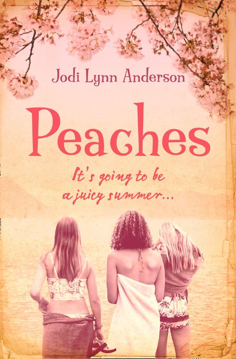 Peaches by Jodi Lynn Anderson - 9780007216116