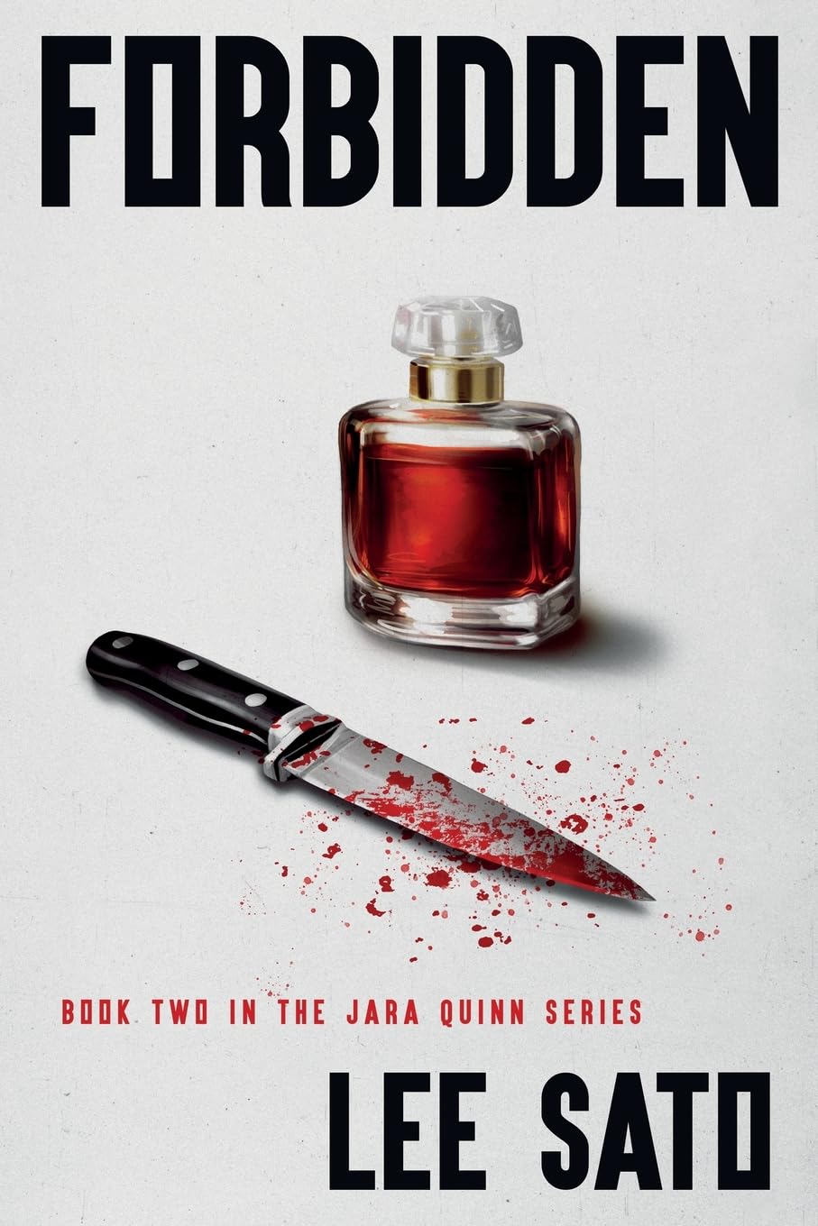 Forbidden: Book Two in the Jara Quinn Series: 2