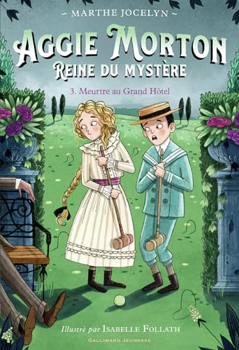  Aggie Morton reine du mystère (Tome 3) - Meurtre au grand hôtel (French Edition)