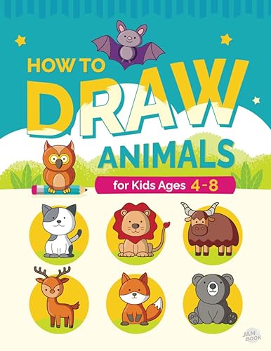 How to Draw Animals for Kids Ages 4-8: Learn to Draw 50 Cute Animals, Fun and Easy Step-by-Step Drawing Guide for Kids