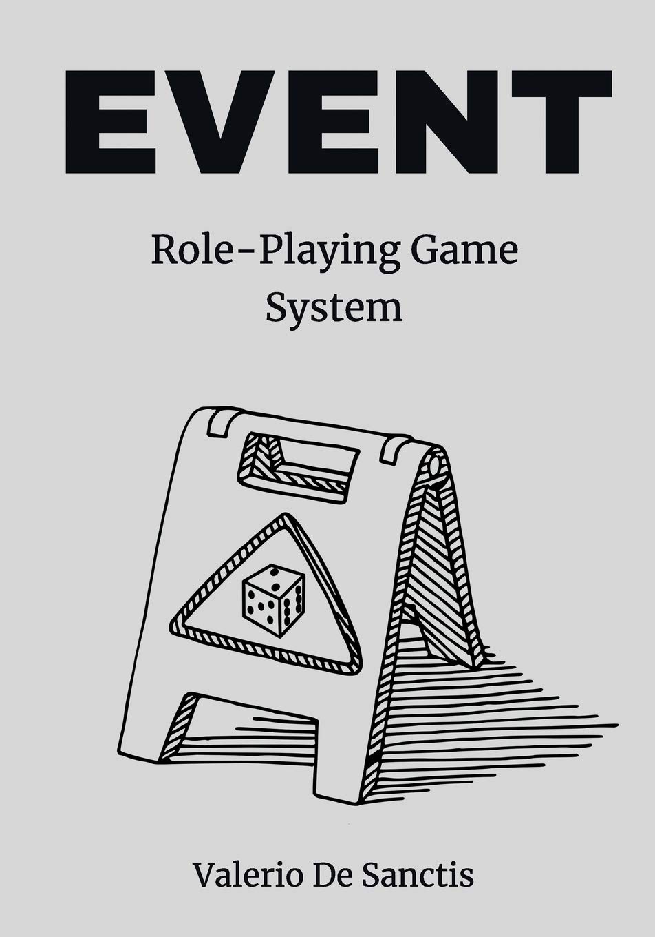 EVENT: A Minimalistic Role-Playing Game System (RPG) (The Event) : De  Sanctis, Valerio: Amazon.de: Bücher