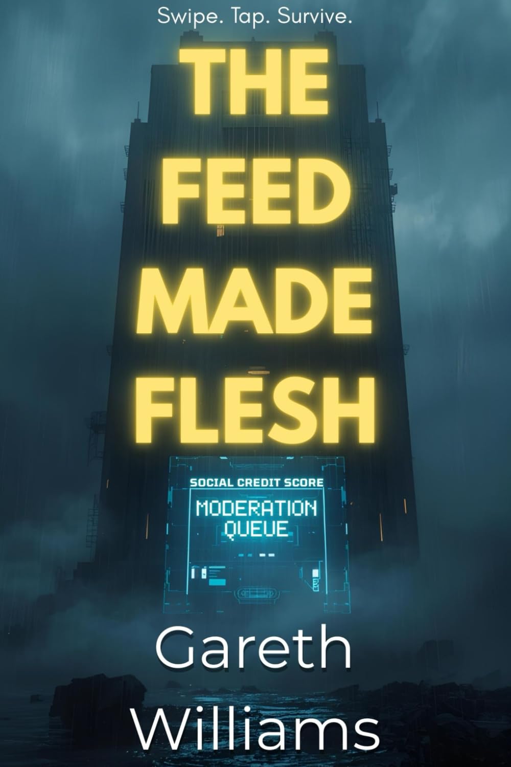 The Feed Made Flesh: A Dystopian Science Fiction Tech-thriller Novel About Algorithmic Control Surveillance Capitalism and Community Resistance through Mutual Aid